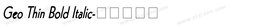 Geo Thin Bold Italic字体转换